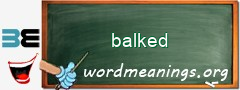 WordMeaning blackboard for balked